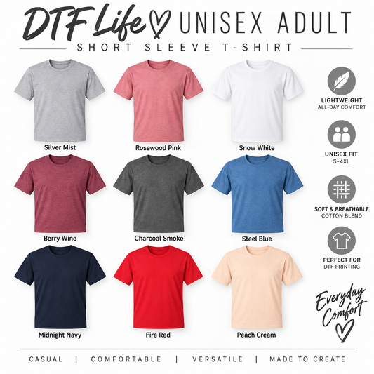 DTF Life Unisex Adult Short Sleeve T-Shirt